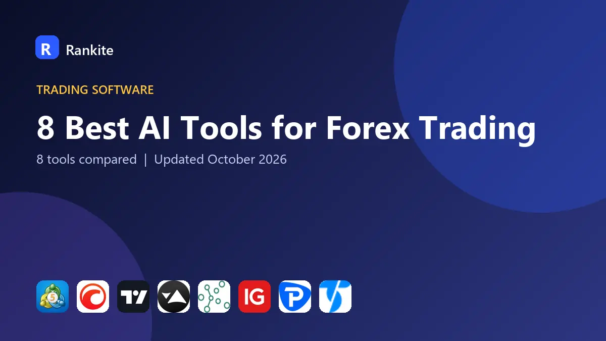 8 Best AI Tools for Forex Trading in 2026: 8 Tools Compared