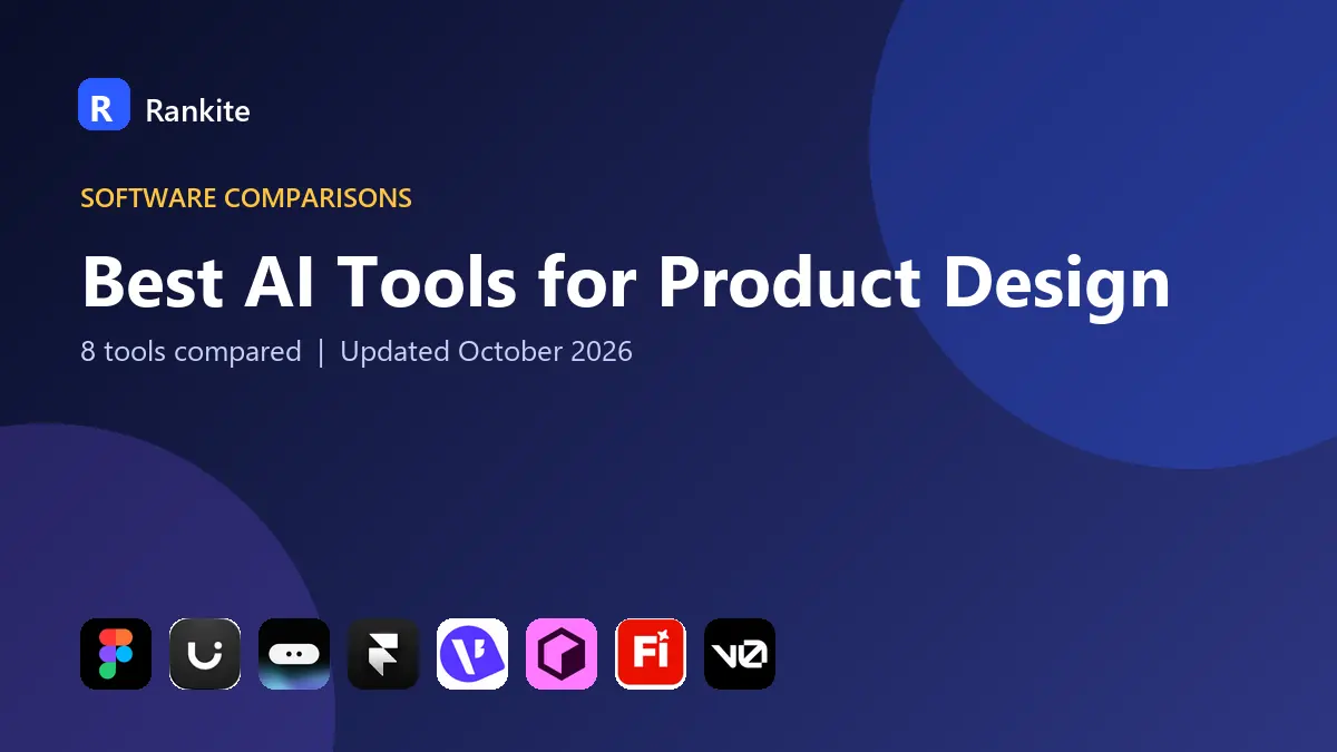 Best AI Tools for Product Design in 2026: 8 Tools Compared