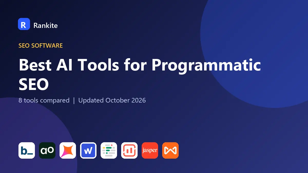 Best AI Tools for Programmatic SEO in 2026: 8 Tools Compared
