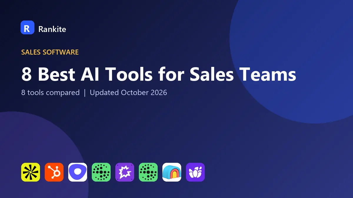 8 Best AI Tools for Sales Teams in 2026: 8 Tools Compared