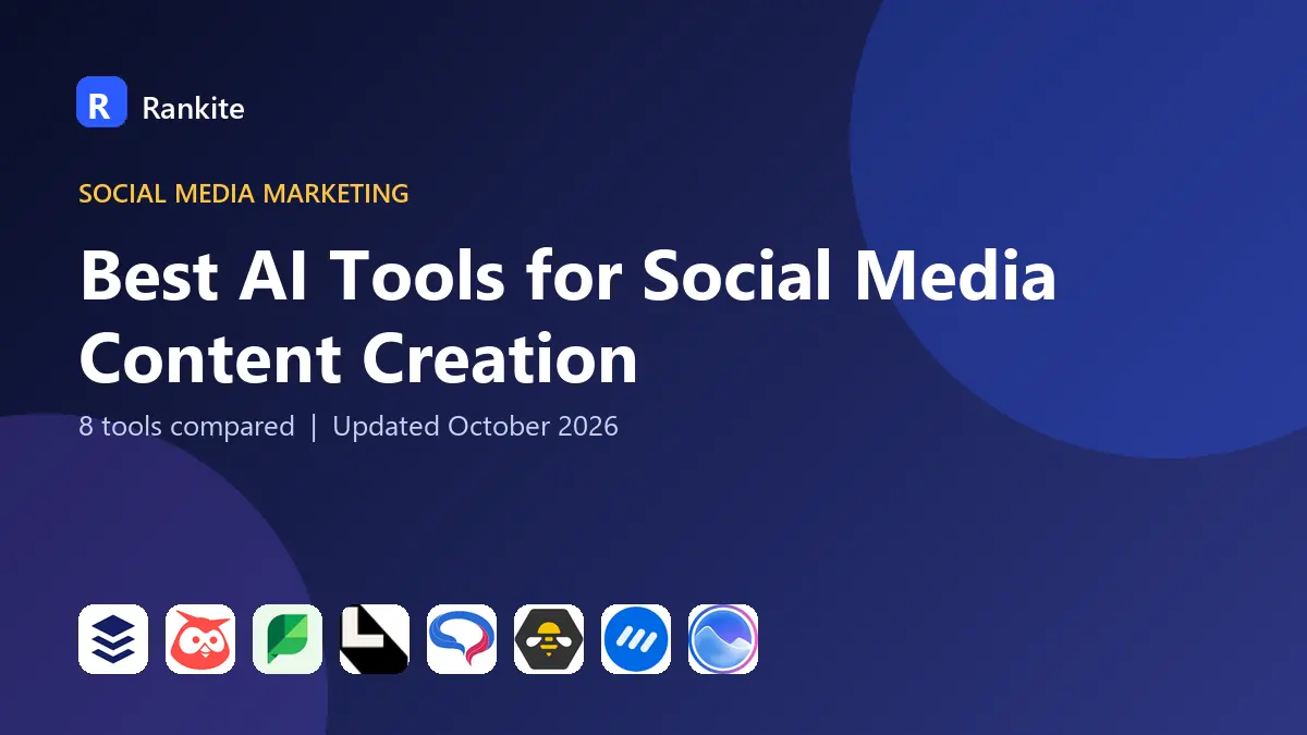 Best AI Tools for Social Media Content Creation in 2026: 8 Tools Compared