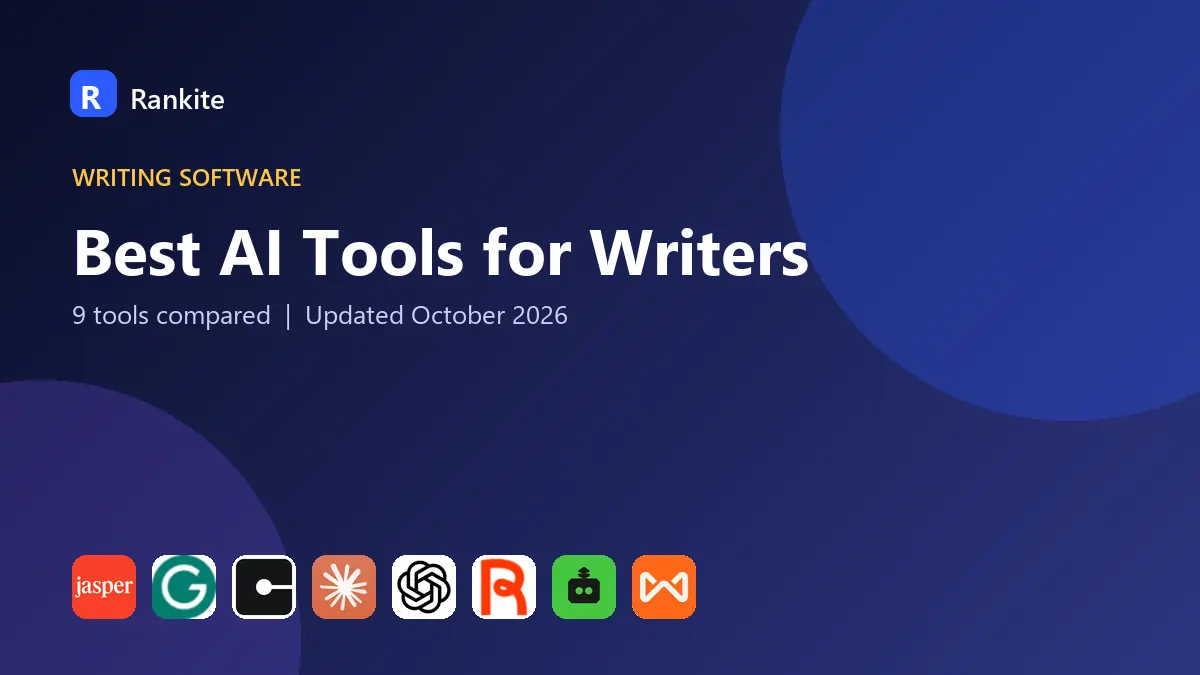 Best AI Tools for Writers in 2026: 9 Tools Compared
