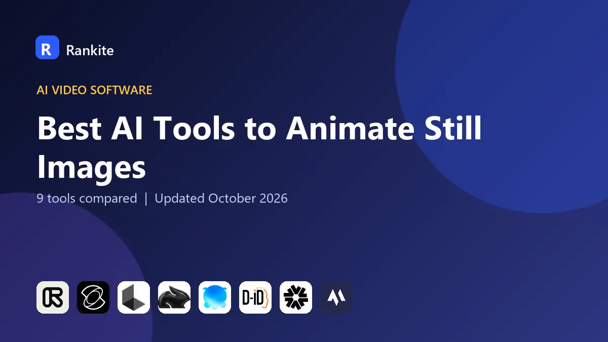 Best AI Tools to Animate Still Images in 2026: 9 Tools Compared