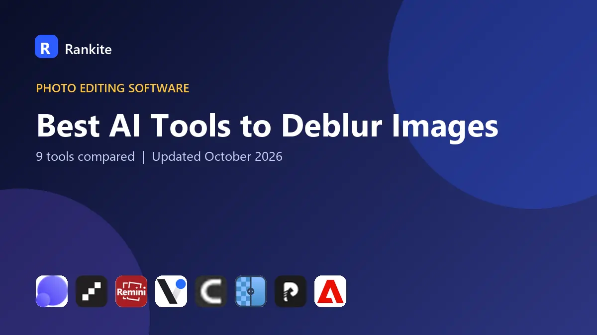 Best AI Tools to Deblur Images in 2026: 9 Tools Compared