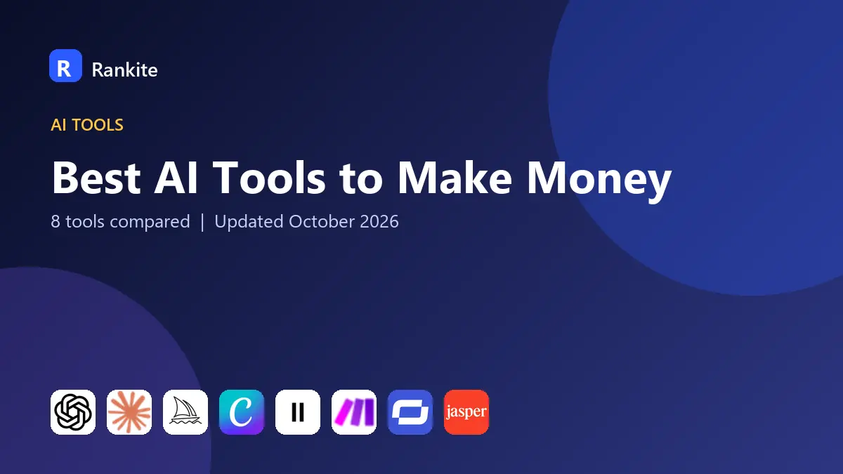 Best AI Tools to Make Money in 2026: 8 Tools Compared