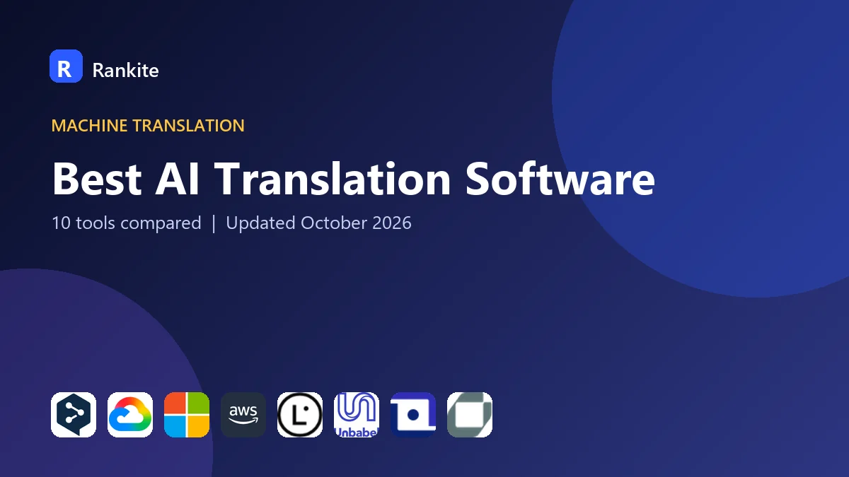 Best AI Translation Software in 2026: 10 Tools Compared