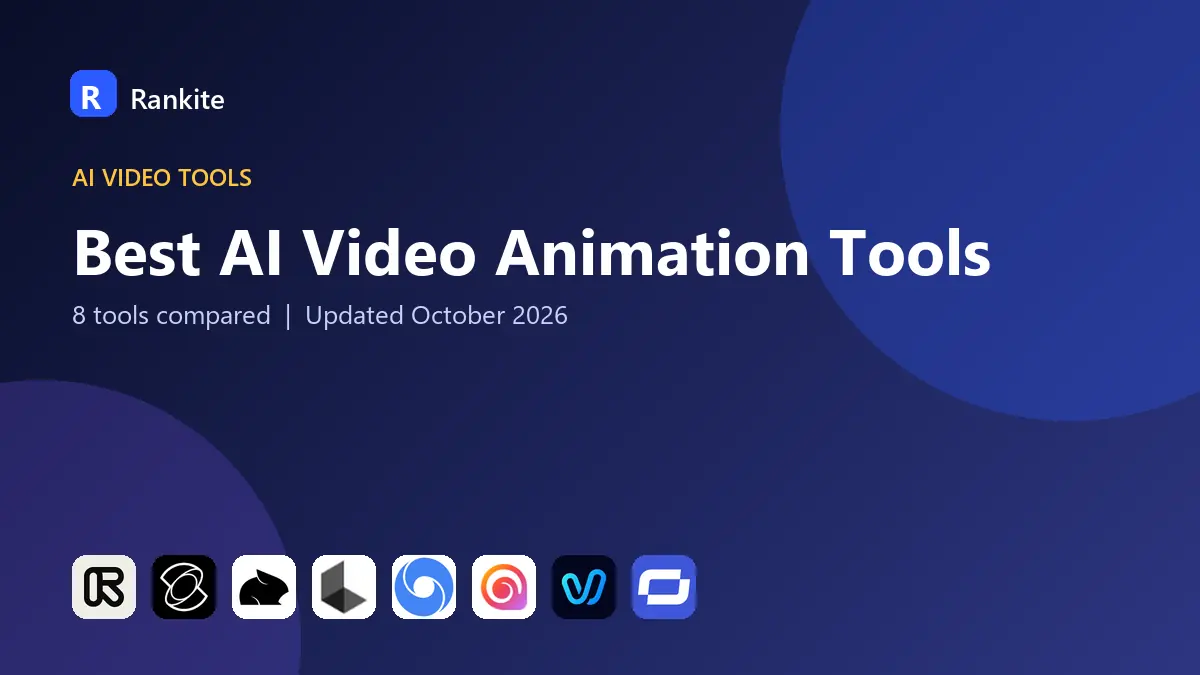 Best AI Video Animation Tools in 2026: 8 Tools Compared