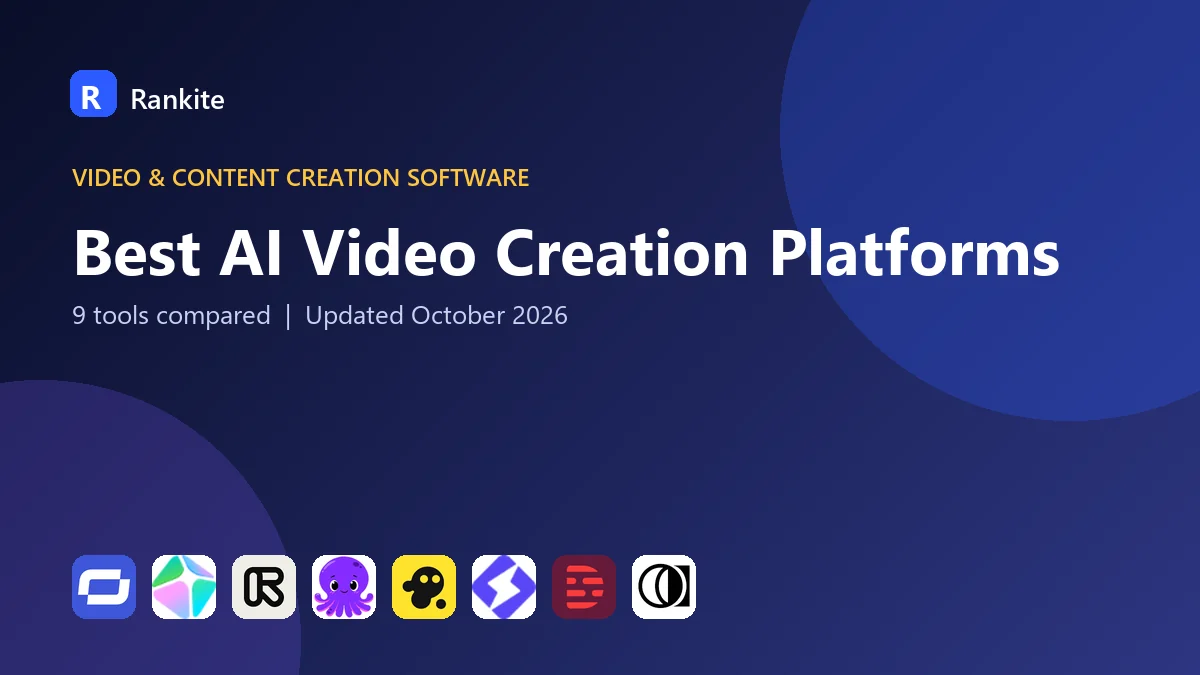 Best AI Video Creation Platforms: 9 Tools Compared