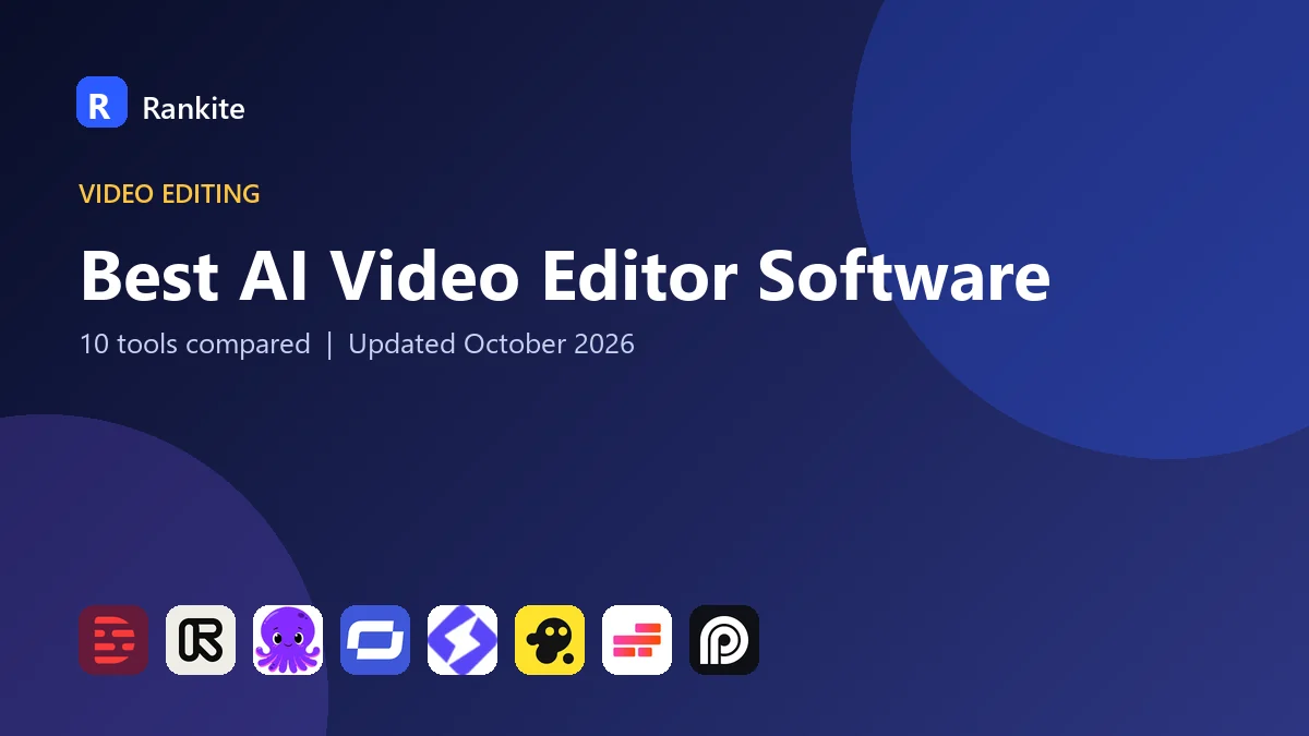 Best AI Video Editor Software in 2026: 10 Tools Compared