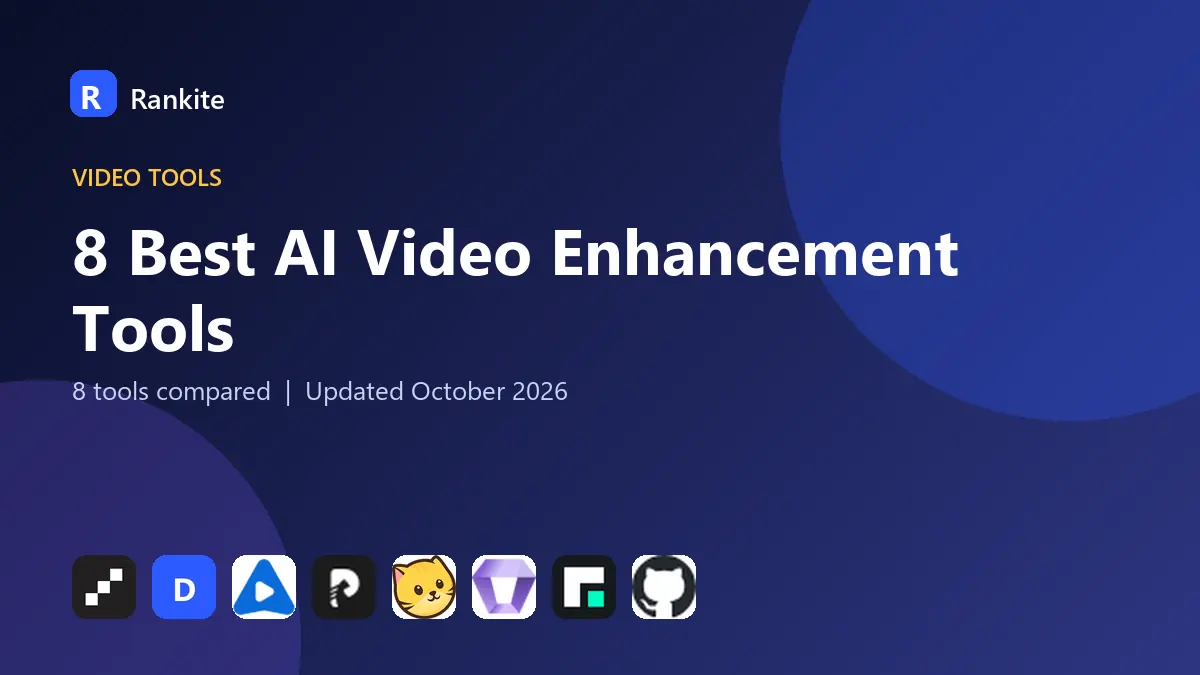 8 Best AI Video Enhancement Tools: 8 Tools Compared
