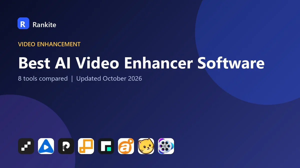 Best AI Video Enhancer Software in 2026: 8 Tools Compared
