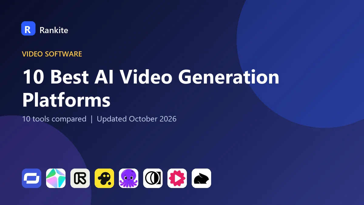 10 Best AI Video Generation Platforms in 2026: 10 Tools Compared