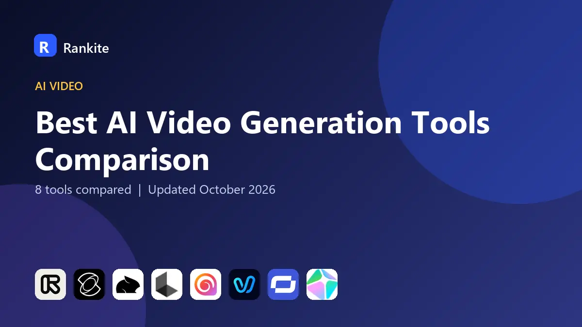 Best AI Video Generation Tools Comparison in 2026: 8 Tools Compared