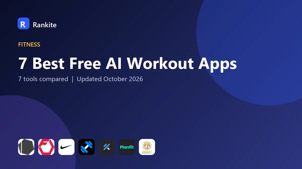 7 Best Free AI Workout Apps in 2026: 7 Tools Compared
