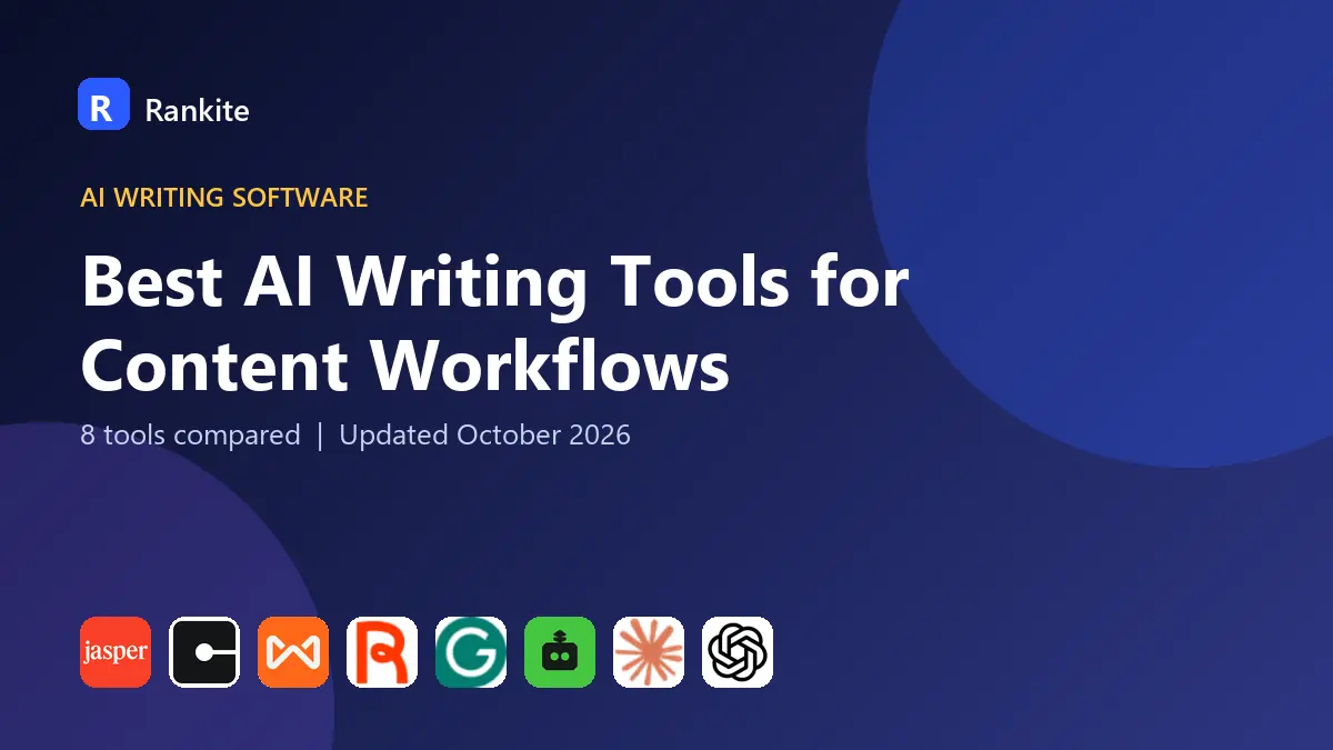 Best AI Writing Tools for Content Workflows in 2026: 8 Tools Compared