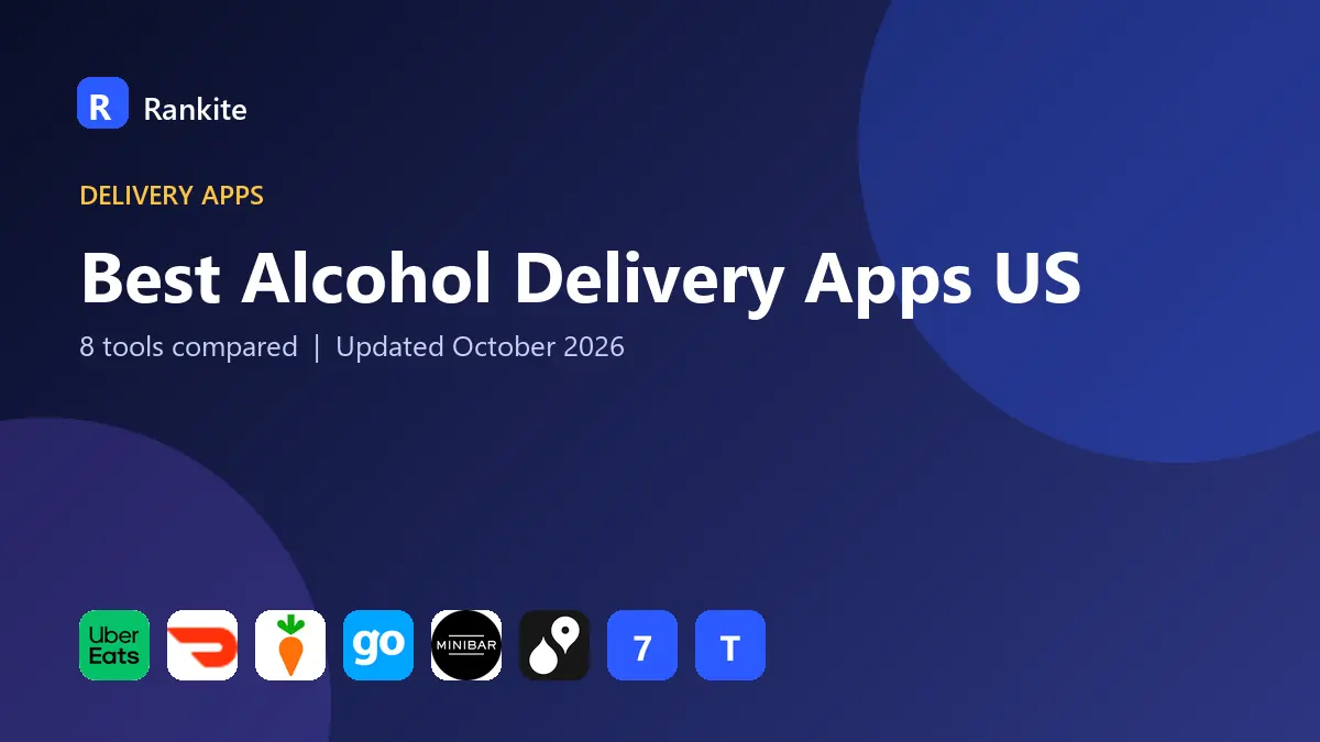Best Alcohol Delivery Apps US in 2026: 8 Tools Compared