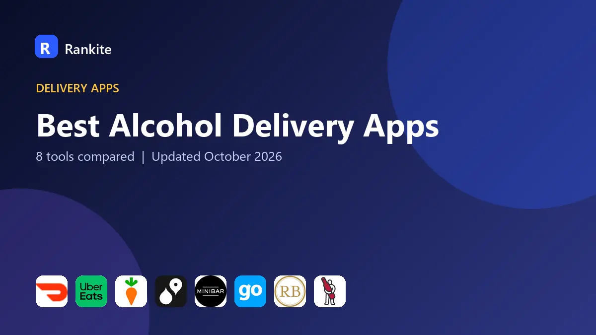 Best Alcohol Delivery Apps in 2026: 8 Tools Compared