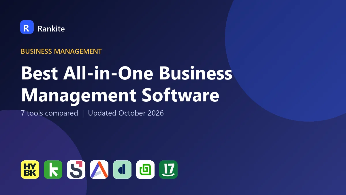 Best All-in-One Business Management Software in 2026: 7 Tools Compared