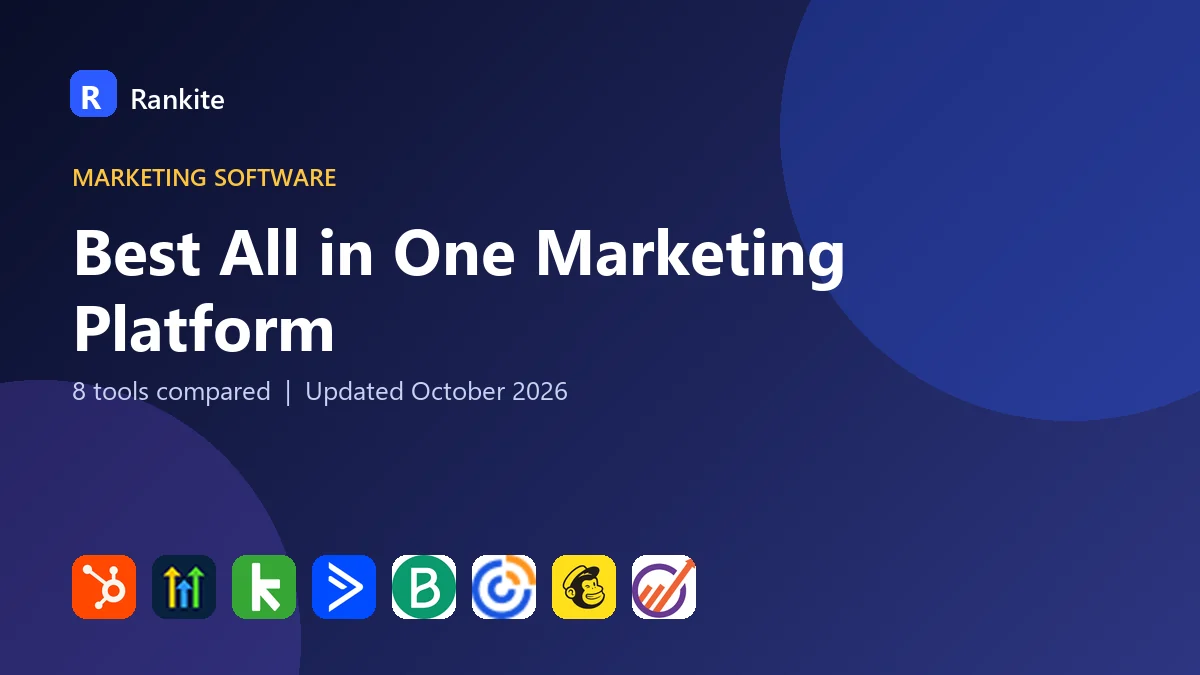 Best All in One Marketing Platform: 8 Tools Compared