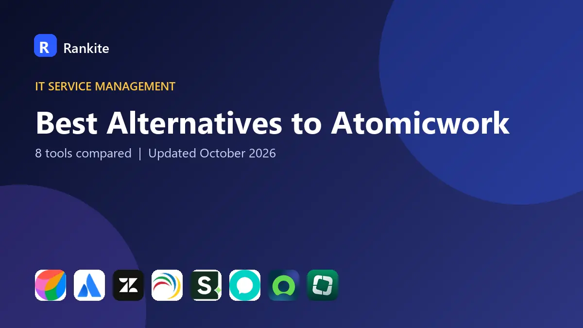 Best Alternatives to Atomicwork in 2026: 8 Tools Compared
