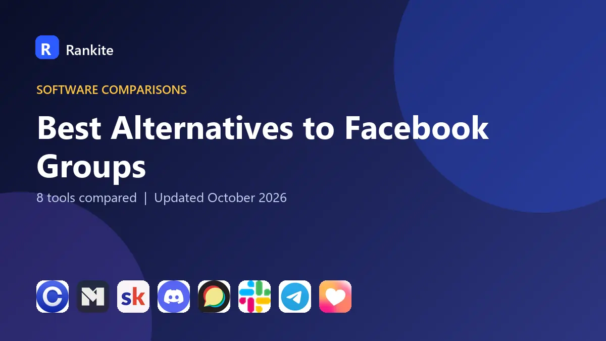 Best Alternatives to Facebook Groups in 2026: 8 Platforms Compared