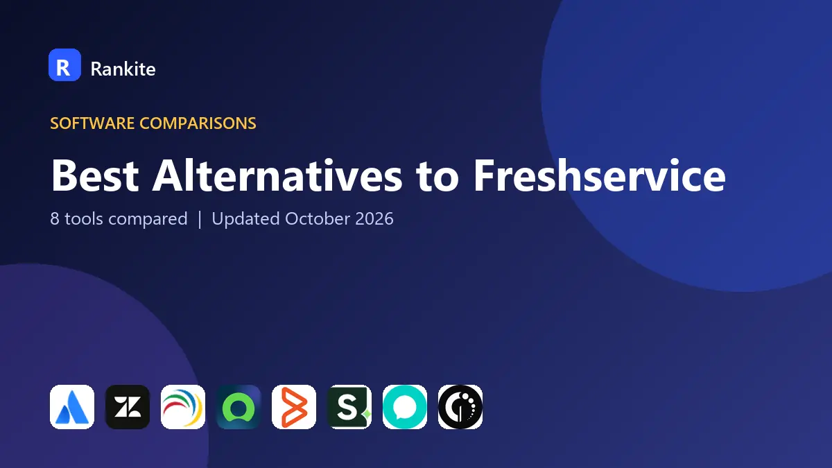Best Alternatives to Freshservice in 2026: 8 ITSM Tools Compared