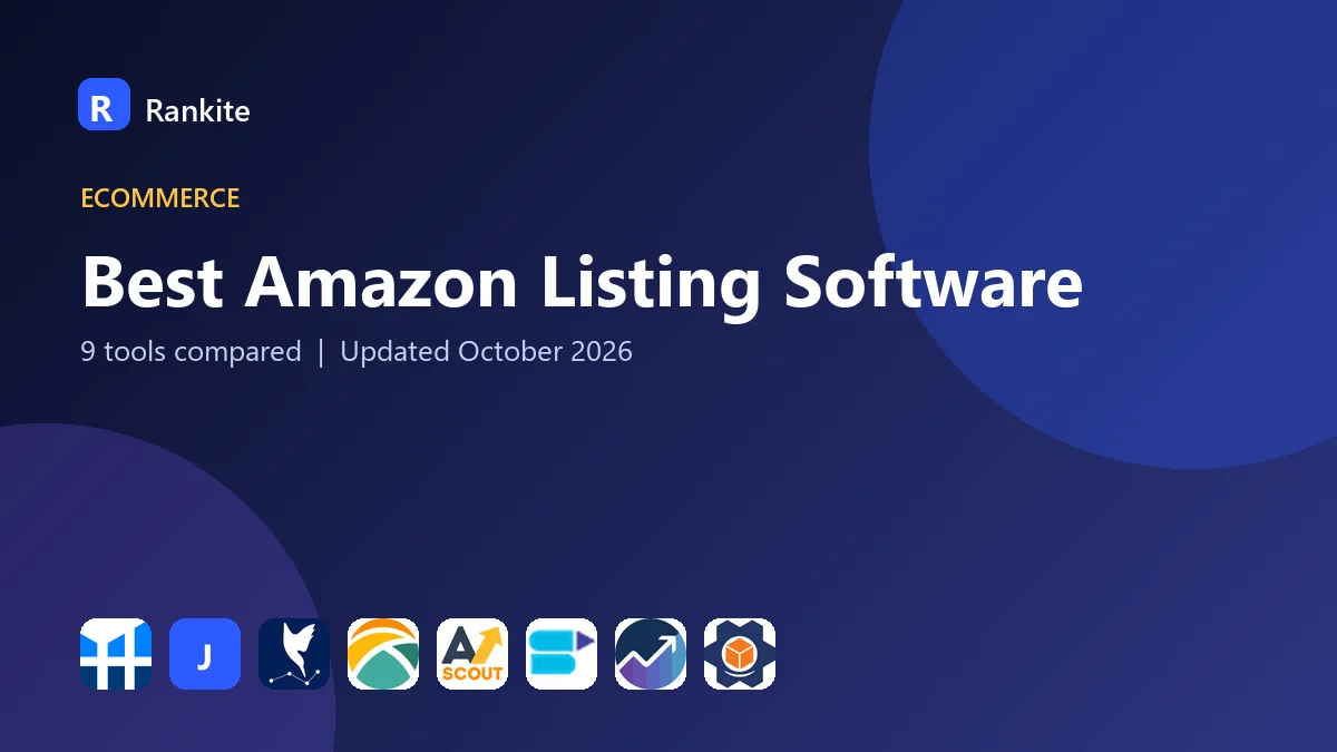 Best Amazon Listing Software: 9 Tools Compared