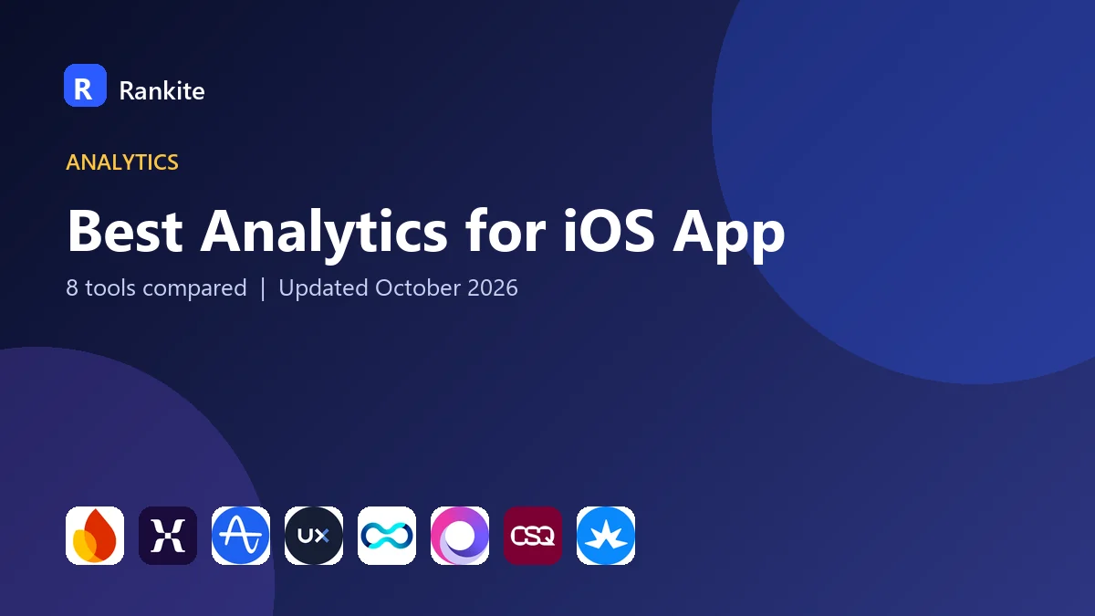 Best Analytics for iOS App in 2026: 8 Tools Compared