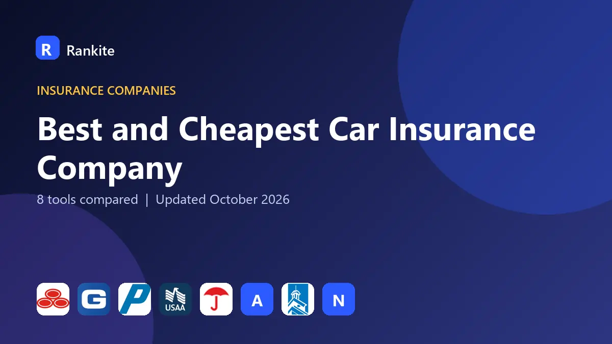 Best and Cheapest Car Insurance Company in 2026: 8 Tools Compared