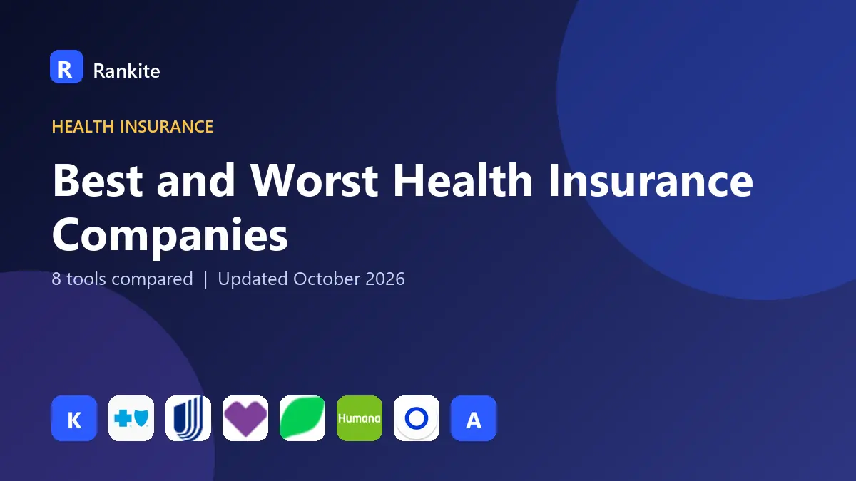 Best and Worst Health Insurance Companies in 2026: 8 Companies Compared