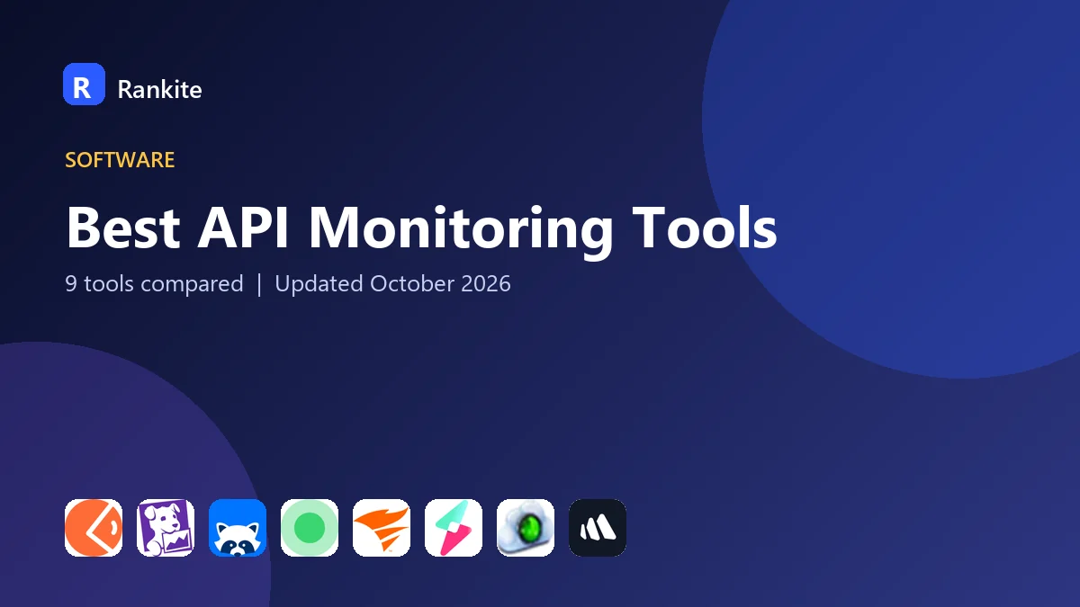 Best API Monitoring Tools in 2026: 9 Tools Compared