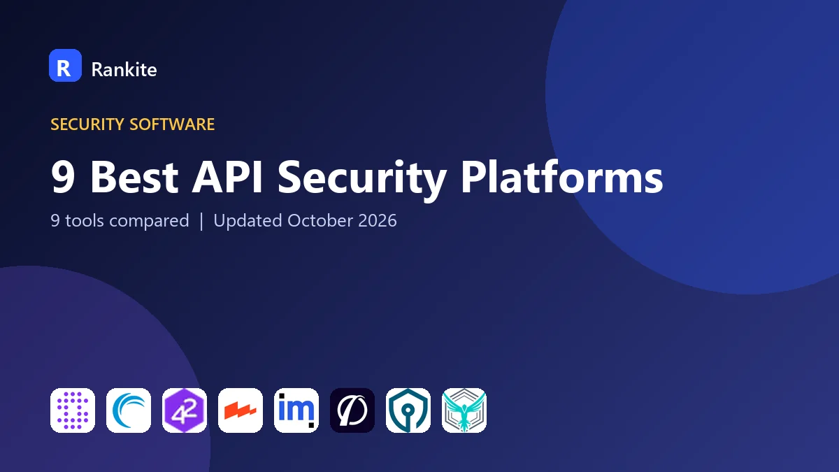9 Best API Security Platforms in 2026: 9 Tools Compared