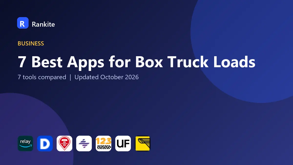 7 Best Apps for Box Truck Loads in 2026: 7 Tools Compared