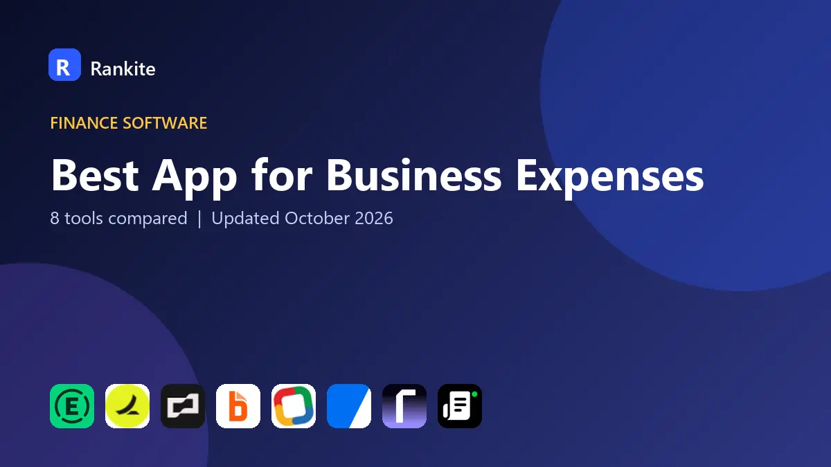 Best App for Business Expenses in 2026: 8 Tools Compared