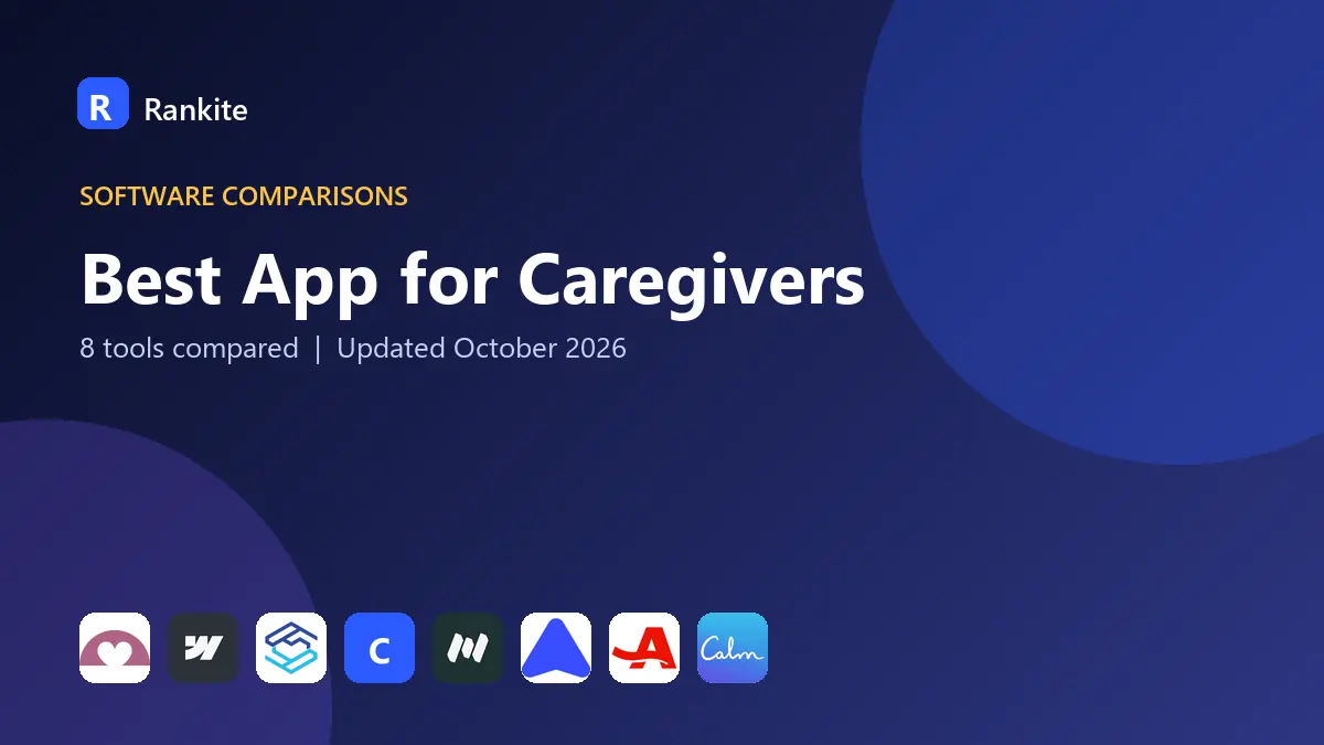 Best App for Caregivers in 2026: 8 Apps Compared