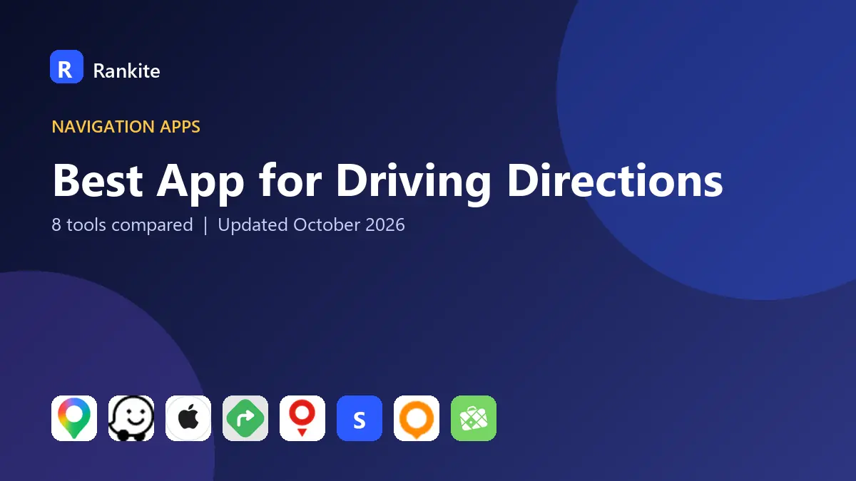 Best App for Driving Directions in 2026: 8 Tools Compared