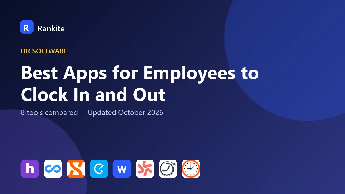 Best Apps for Employees to Clock In and Out in 2026: 8 Tools Compared
