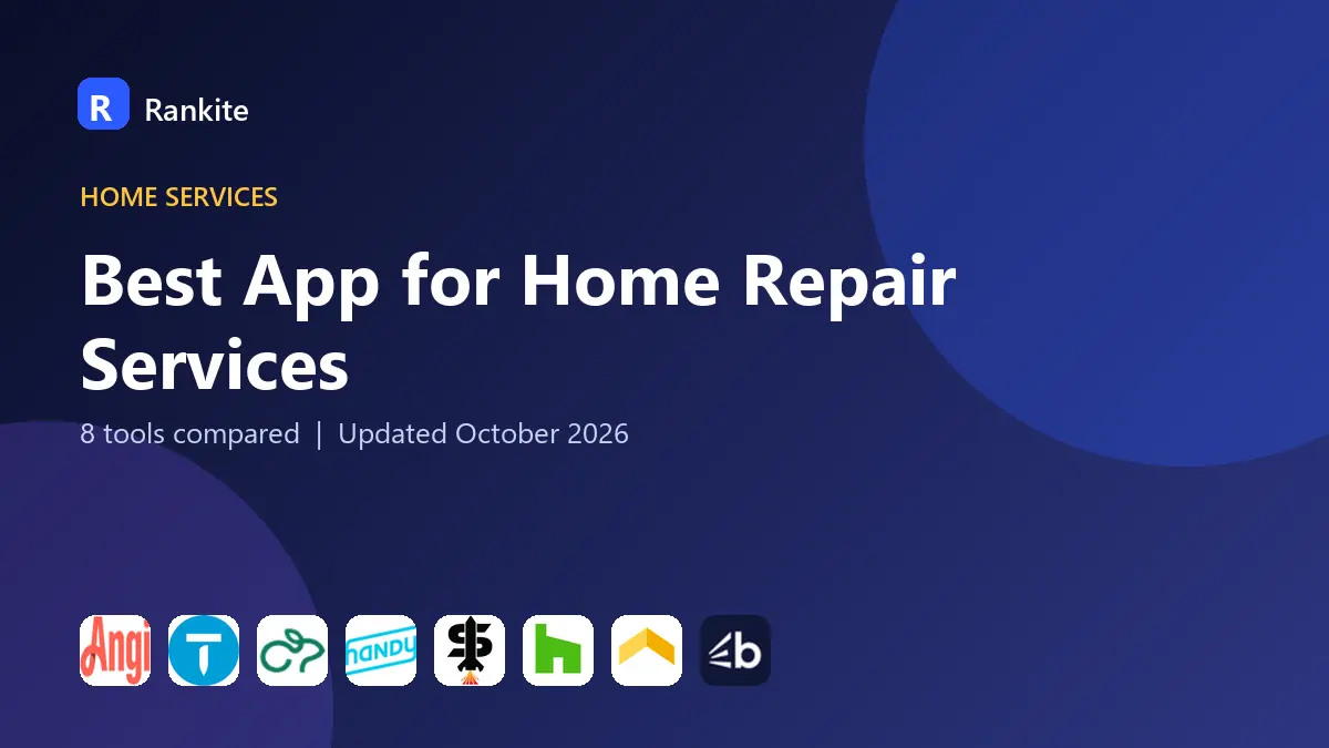 Best App for Home Repair Services in 2026: 8 Tools Compared