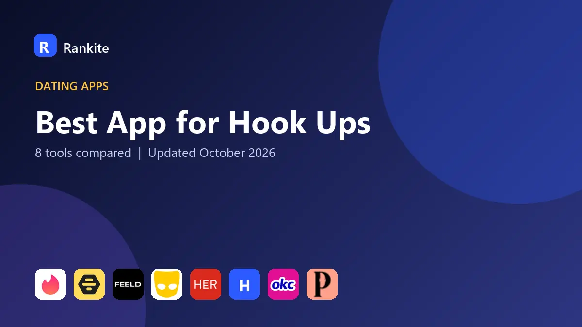 Best App for Hook Ups in 2026: 8 Apps Compared
