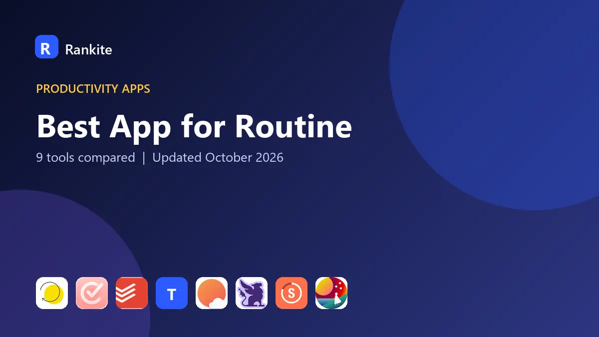Best App for Routine in 2026: 9 Tools Compared