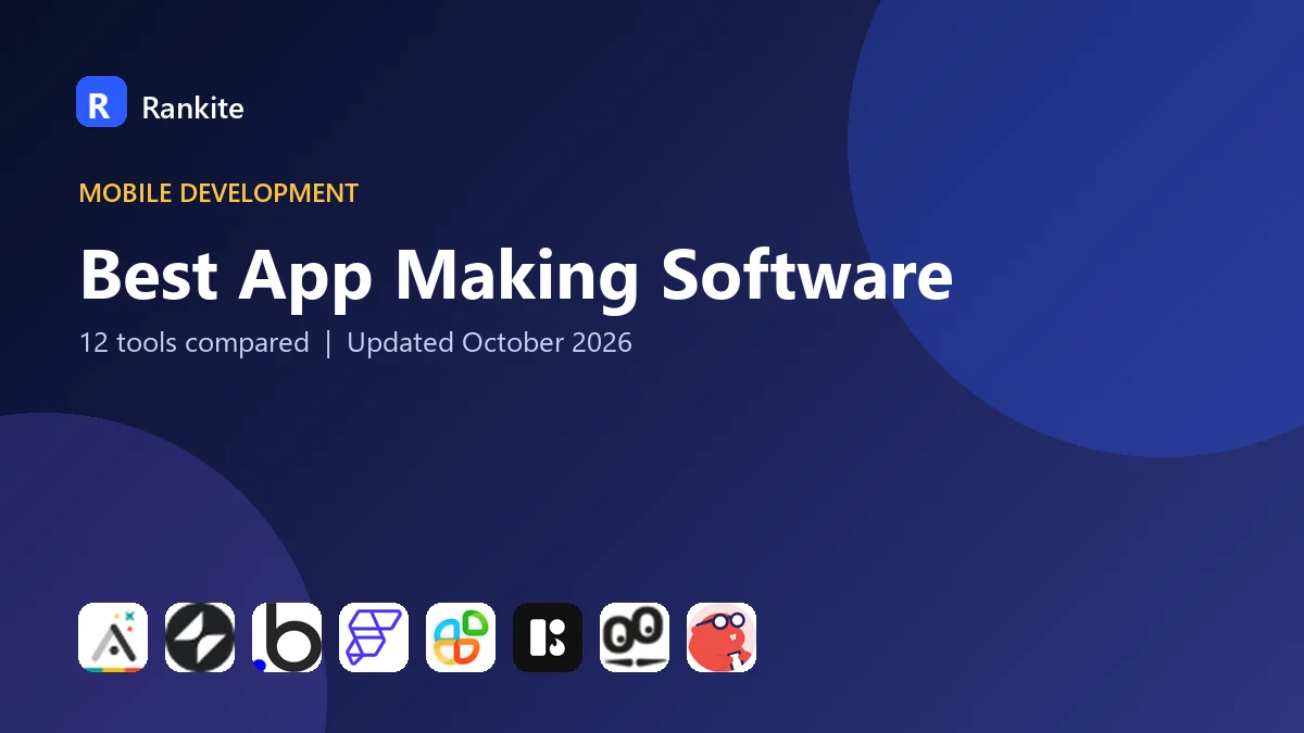 Best App Making Software in 2026: 12 Tools Compared