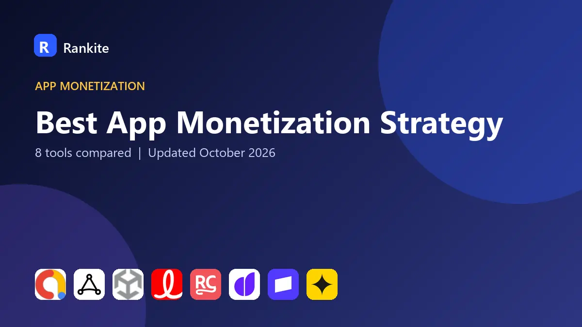 Best App Monetization Strategy in 2026: 8 Tools Compared