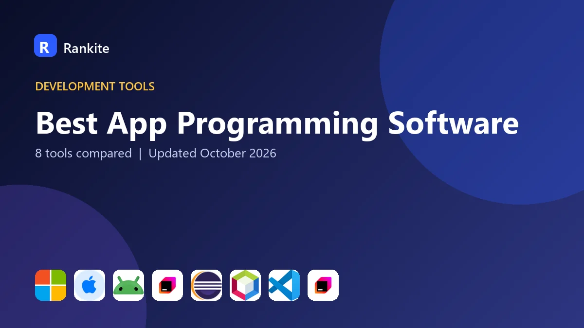 Best App Programming Software: 8 Tools Compared