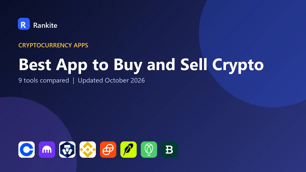 Best App to Buy and Sell Crypto in 2026: 9 Tools Compared
