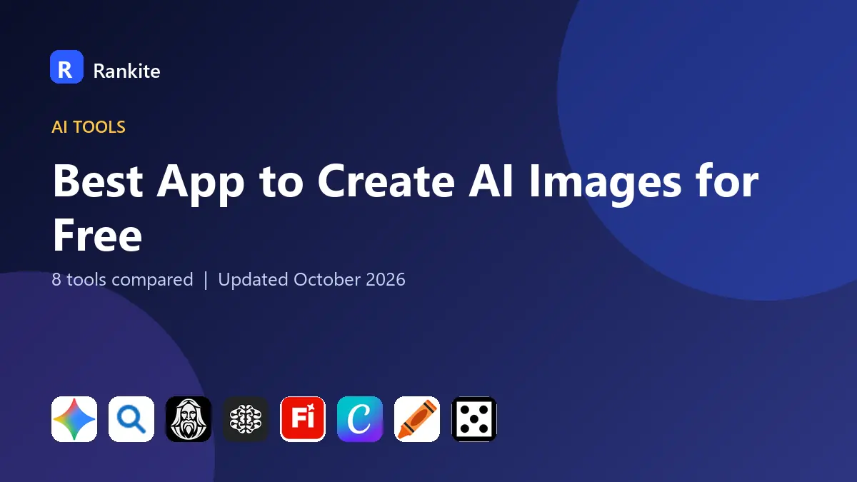Best App to Create AI Images for Free in 2026: 8 Tools Compared