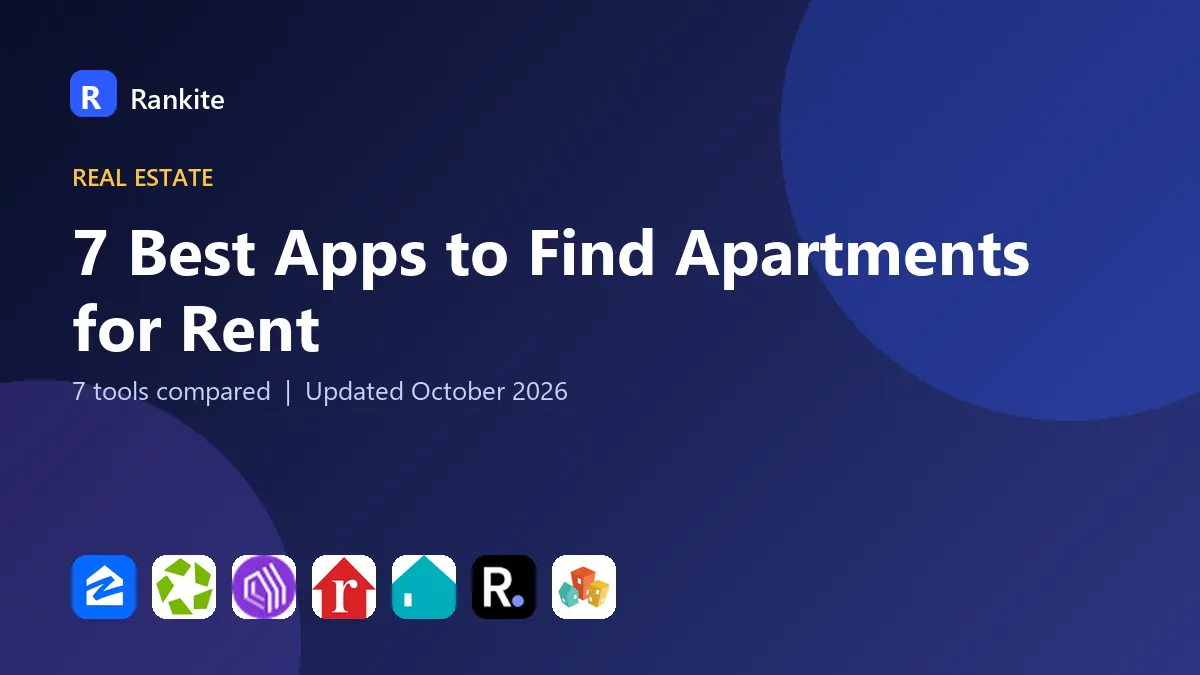 7 Best Apps to Find Apartments for Rent in 2026: 7 Tools Compared