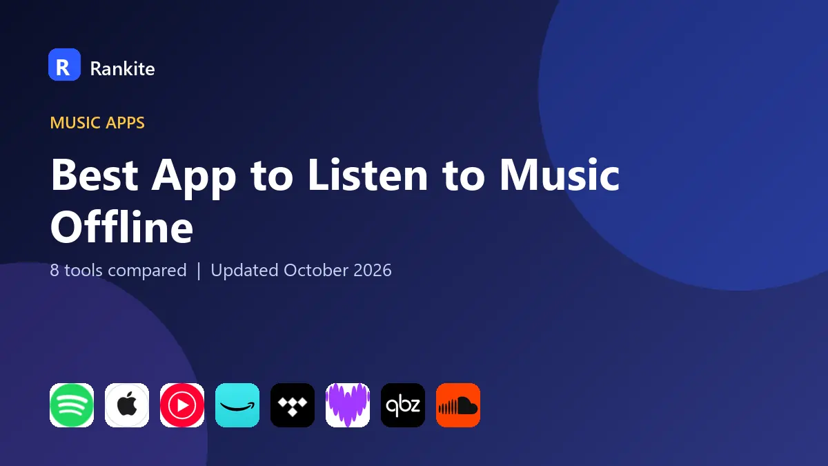 Best App to Listen to Music Offline in 2026: 8 Tools Compared