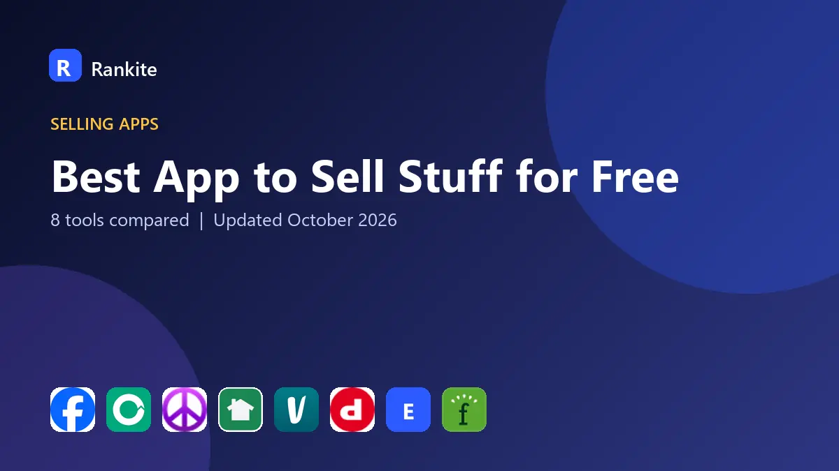 Best App to Sell Stuff for Free in 2026: 8 Tools Compared