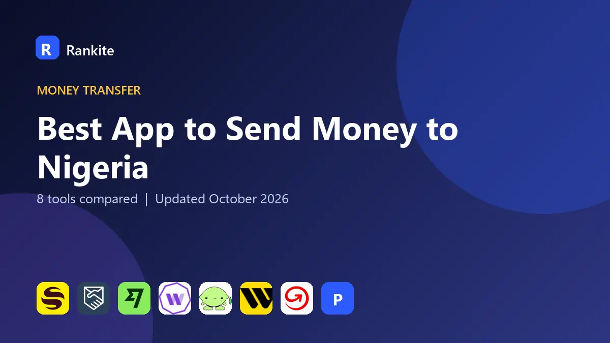 Best App to Send Money to Nigeria in 2026: 8 Tools Compared