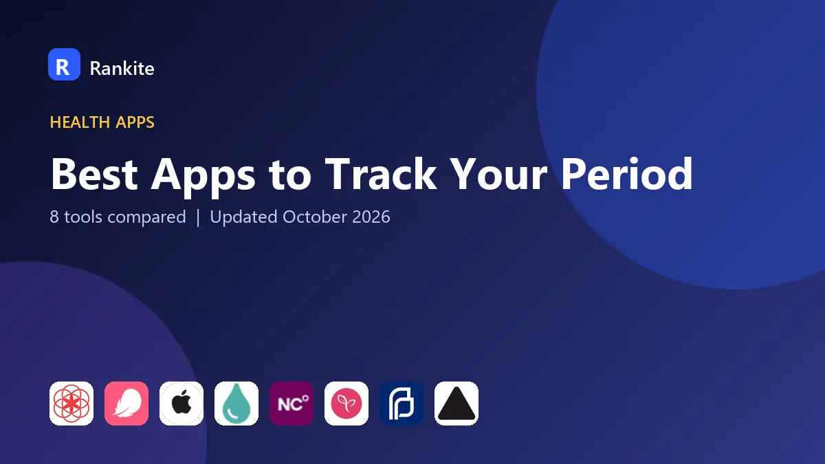 Best Apps to Track Your Period in 2026: 8 Tools Compared